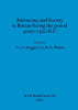 Astronomy and Society in Britain during the period 4000-1500 B.C.. RUGGLES (C.L.N.), WHITTLE (A.W.R.) [ed. by]