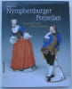 Nymphenburger Porzellan. Sammlung Baeuml / Baeuml Collection.. Ziffer (Alfred)