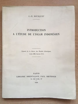 Introduction à l'étude de l'Islam indonésien. Extrait de la Revue des Etudes Islamiques, année 1938, Cahiers II-III.. G.-H. BOUSQUET