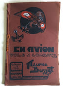 En avion. Vols et combats. Estampes et récits de la Grande Guerre 1914-1918, par Maurice Busset, adjudant aviateur, peintre militaire du Musée de l'Aéronautique. par Maurice BUSSET 