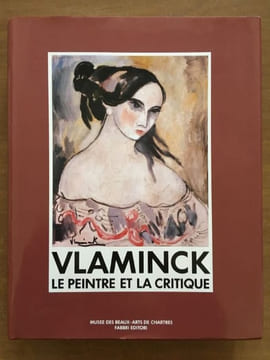 VLAMINCK. Le Peintre et la Critique.. VALLES-BLED Maïthé