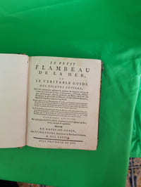 Le Petit Flambeau de la mer ou le veritable guide des pilotes cotiers