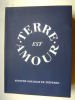 Terre est Amour. . GOELDLIN DE TIEFENAU Adolphe.