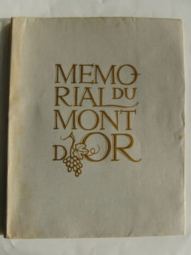 Mémorial du Mont d'Or ou comment le sergent-major Fr.-Eug. Masson fit campagne avec un fossoir et conquit la plus fine goutte. Illustré par W.-E. ...