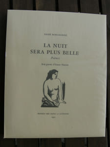 La Nuit sera plus belle. Poèmes. Illustré par Ernest Pizzotti.