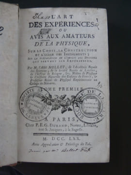 L'Art des Expériences ou Avis aux amateurs de la physique sur le choix, la construction et l'usage des instruments.... NOLLET Jean-Antoine abbé.