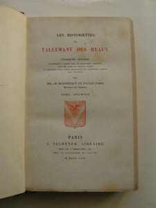 Historiettes. 3ème éd. entièrement revue sur le manuscrit original et précédée d'une notice historique et littéraire inédite sur l'auteur par MM. de Monmerqué et P. Paris.