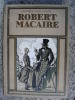 La Vie extraordinaire de Robert Macaire. . MONTORGUEIL Georges.