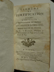 Elémens de Fortification dédiés à son Altesse Monseigneur le Prince Charles de Loraine, Grand Ecuyer de France.