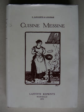 Cuisine messine. . AURICOSTE DE LAZARQUE E.