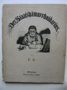 Der Staatshämorrhoidarius. . P(OCCI) F(ranz).