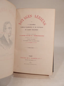 Voyages aériens. . GLAISHER (J.), FLAMMARION (Camille), DE FONVIELLE (W.), TISSANDIER (Gaston), TISSANDIER (Albert), CICERI (Eugène), MARIE (Adrien)