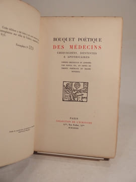 Bouquet poëtique des médecins, chirurgiens, dentistes & apothicaires. Poëmes recueillis et annotés par Pascla Pia, et orné de 30 portraits et images ...