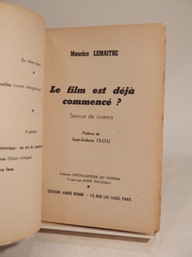 Le film est déjà commencé ? Séance de cinéma. Préface de Jean Isidore Isou.. LEMAITRE (Maurice), ISOU (Jean Isidore)