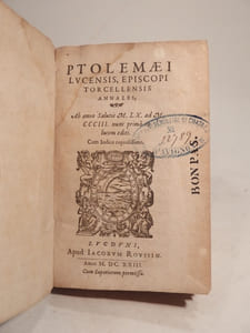 Ptolemaei Lucensis, Episcopi Torcellensis Annales. Ab anno Salutis M.LX. ad M.CCC. nunc primo in lucem editi. 