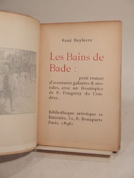 Les Bains de Bade : petit roman d'aventures galantes & morales, avec un frontispice de R. Fougeray du Coudray.. BOYLESVE (René), FOUGERAY DU COUDRAY ...