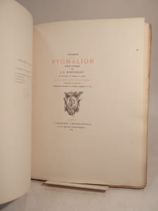 Pygmalion. Scène lyrique de J. -J. Rousseau. Illustrations de Moreau le Jeune. Suivi d'une Idylle par Berquin. Vignettes de Marillier. Réimpression textuelle sur l'édition originale de 1775. Texte gravé par Droüet.