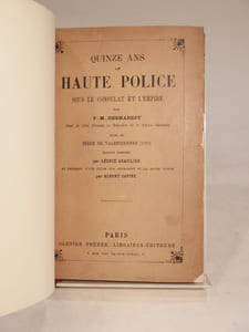 Quinze ans de haute police sous le Consulat et l'Empire, par P.-M. Desmarest. Edition annotée par Léonce Grasilier et précédée d'une Etude sur Desmarest et la haute police par Albert Savine.
