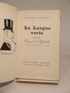 La Langue verte, suivie des Propos de l'Affranchi. Avec des illustrations de l'auteur.