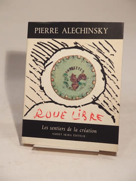 Roue libre. ALECHINSKY (Pierre)
