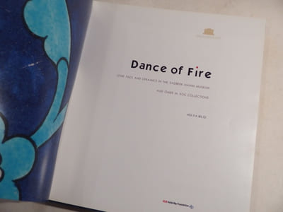 Dance of Fire. Iznik Tiles and Ceramics in the Sadberk Hanim Museum and Omer M. Loc Collections.
