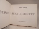 Les dessins de Jean Dubuffet.. CORDIER (Daniel), DUBUFFET (Jean)