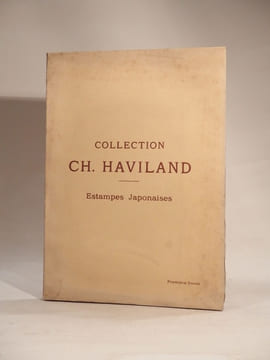 Collection Ch. Haviland : Estampes japonaises, peintures des écoles classiques et de quelques maîtres de l'ukiyoyé (ukiyoe), dont la vente [...] aura ...