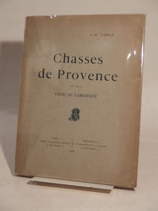 Chasses de Provence. (2e série). Crau et Camargue. Illustrations de l'auteur.
