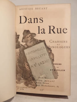 Dans la rue. Chansons et monologues. Dessins de Steinlen. Edition définitive.. BRUANT (Aristide), STEINLEN