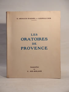 Les Oratoires de Provence. Aquarelles de C. Joz-Roland.