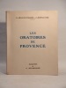 Les Oratoires de Provence. Aquarelles de C. Joz-Roland.. ARNAUD D'AGNEL (G.), DOR (Léopold), JOZ-ROLAND (C.)