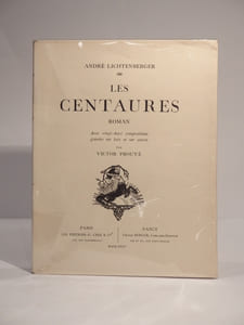 Les Centaures. Avec vingt-deux compositions gravées sur bois ou sur cuivre par Victor Prouvé.
