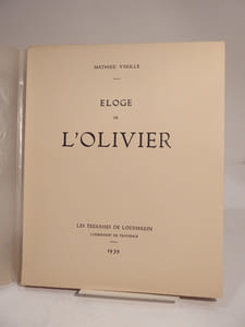 Eloge de l'olivier. Avec une Préface en musique d'Ennemond Trillat, d'un frontispice de Raphael Drouart, des photographies de Blanc et Demilly, le texte imprimé par Audin et Cie de Lyon.