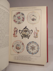 La Faïence et la porcelaine de Marseille. Ougrave orné de 60 planches en noir et en couleurs. Préface de G. Papillon.