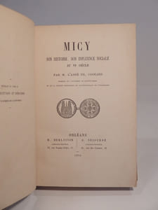 Micy : son histoire, son influence sociale au VIe siècle. [SUIVI DE:] Les Chartreux d'Orléans. [ET DE:] Les Minimes d'Orléans (1608-1790).