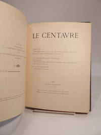 Le Centaure. Recueil trimestriel de Littérature et d'Art. Deuxième volume.