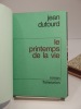 Le Printemps de la vie. DUTOURD (Jean)