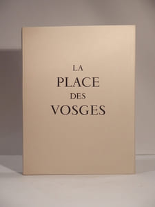 La Place des Vosges. 20 eaux fortes de Gaston Dardaillon rehaussées de pointes-très-sèches écrites par René-Louis Doyon.