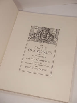 La Place des Vosges. 20 eaux fortes de Gaston Dardaillon rehaussées de pointes-très-sèches écrites par René-Louis Doyon.. DARDAILLON (Gaston), DOYON ...