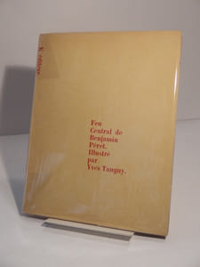 Feu central de Benjamin Péret. Avec des illustrations d'Yves Tanguy.