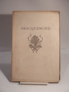 Oeuvres de Bracquemond exposées à la Société Nationale des Beaux-Arts, salle D. Catalogue avec une étude de Léandre Vaillat.