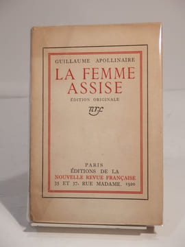 La Femme assise. APOLLINAIRE (Guillaume)