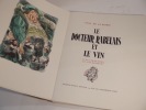 Le Docteur Rabelais et le Vin. Illustrations de Van Rompaey.. LA BORIE (Paul de), VAN ROMPAEY