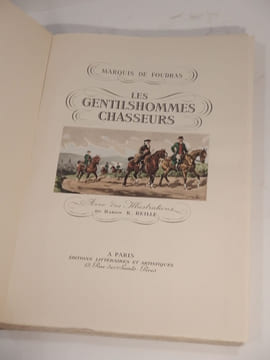 Les Gentilshommes chasseurs. Avec des illustrations du Baron K. Reille.. FOUDRAS (Marquis de), REILLE (Baron Karl)