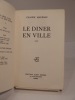 Le Dîner en ville. MAURIAC (Claude)