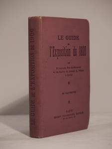 Le Guide de l'Exposition de 1900. 100 illustrations.