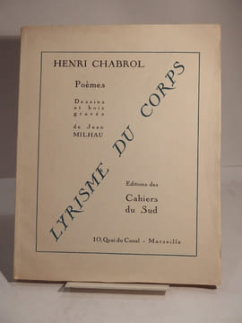 Lyrisme du corps. Poèmes. Dessin et bois gravés de Jean Milhau.. CHABROL (Henri), MILHAU (Jean)