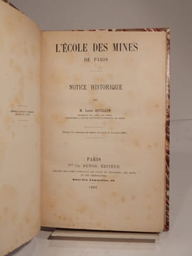 L'Ecole des Mines de Paris. Notice historique par M. Louis Aguillon. (Extrait des Annales des Mines, livraison de mai-juin 1889.). AGUILLON (Louis)