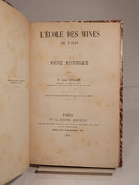 L'Ecole des Mines de Paris. Notice historique par M. Louis Aguillon. (Extrait des Annales des Mines, livraison de mai-juin 1889.)