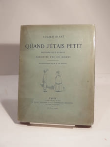 Quand j'étais petit. Histoire d'un enfant racontée par un homme. Illustrations de M. B. de Monvel.